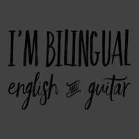 I'm Bilingual English And Guitar 1 Vintage T-shirt | Artistshot