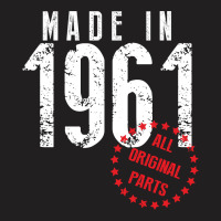Made In 1961 All Original Parts T-shirt | Artistshot