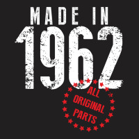 Made In 1962 All Original Parts T-shirt | Artistshot