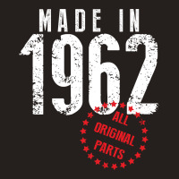 Made In 1962 All Original Parts Tank Top | Artistshot