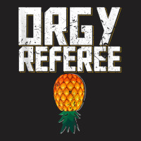 Orgy Referee Swinger Party Pineapple Threesome Gang Bang Tank Top T-shirt | Artistshot