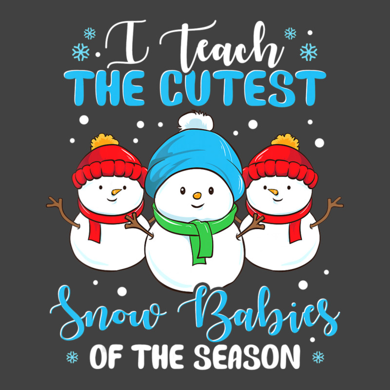 I Teach Cutest Snow Babies Of The Season Christmas Teacher Vintage T-shirt | Artistshot