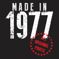 Made In 1977 All Original Parts T-shirt | Artistshot