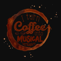 I Turn Coffee Into Musical Instruments Crop Top | Artistshot