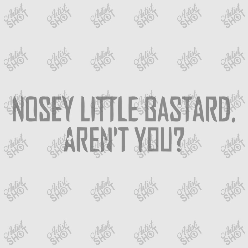 Nosey Little Bastard Are Not You Unisex Jogger by hatanoreiya | Artistshot