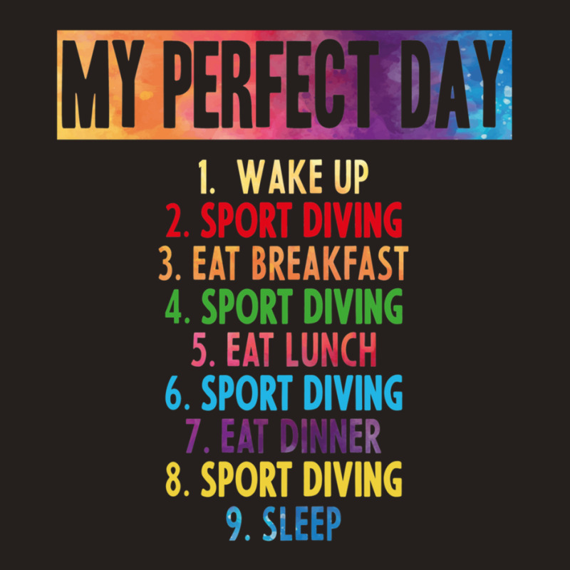 My Perfect Sport Diving Day Tank Top by cm-arts | Artistshot