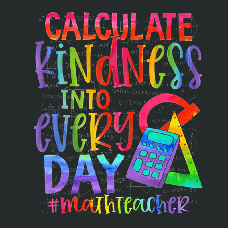 Calculate Kindness Into Everyday Math Teacher Women's Triblend Scoop T-shirt by cm-arts | Artistshot