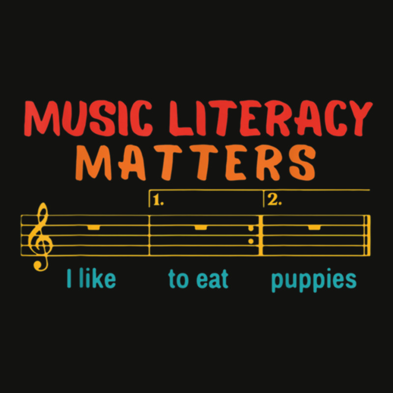 Music Literacy Matters I Like To Eat Puppies Funny Scorecard Crop Tee by cm-arts | Artistshot