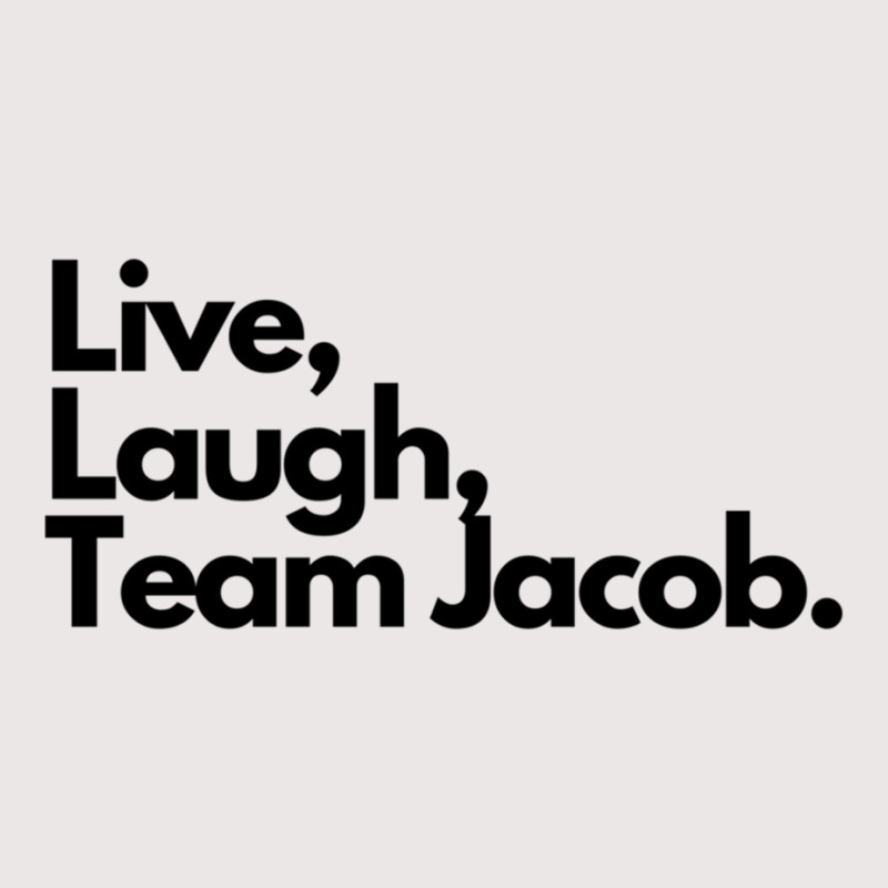 Live Laugh Team Jacob Pocket T-Shirt by cm-arts | Artistshot