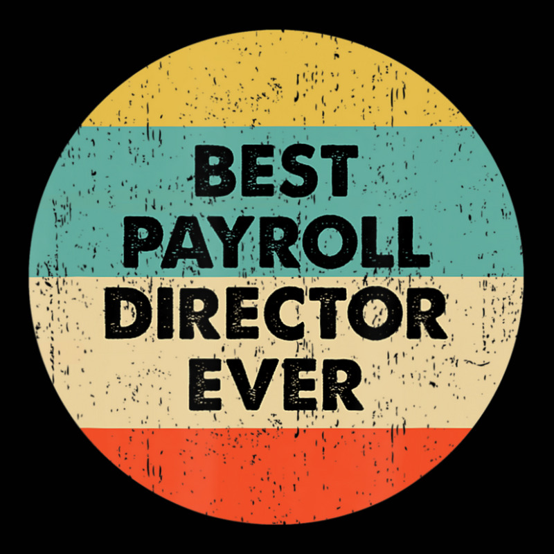 Payroll Director Best Payroll Director Ever Toddler 3/4 Sleeve Tee | Artistshot