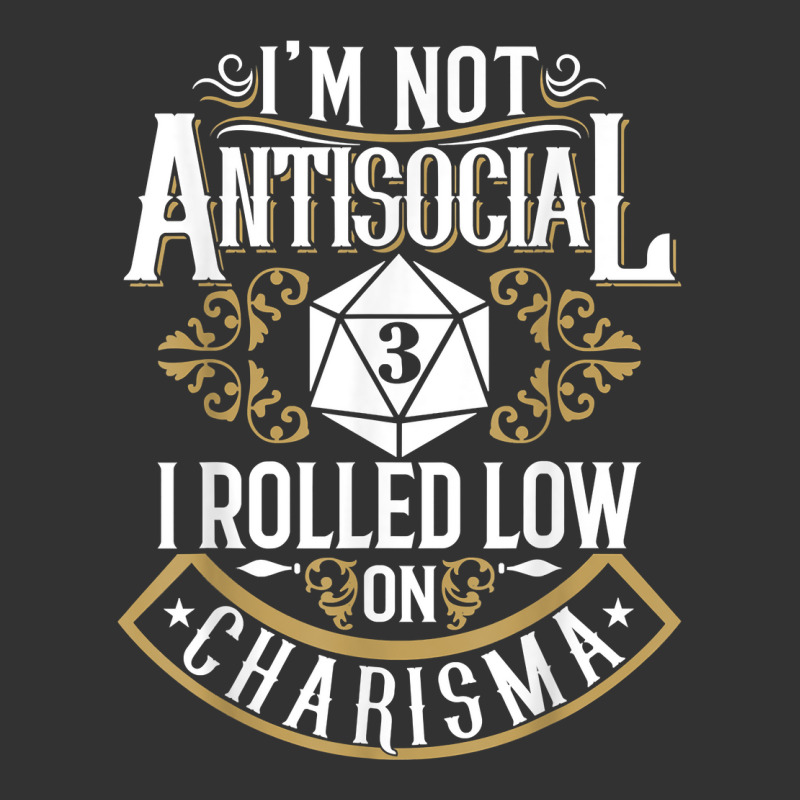 Not Antisocial, Rolled Low Charisma Funny Rpg Loves Dragons T Shirt Baby Bodysuit by cm-arts | Artistshot