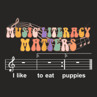 Music Literacy Matters I Like To Eat Puppies Relaxed Fit Ladies Fitted T-shirt | Artistshot