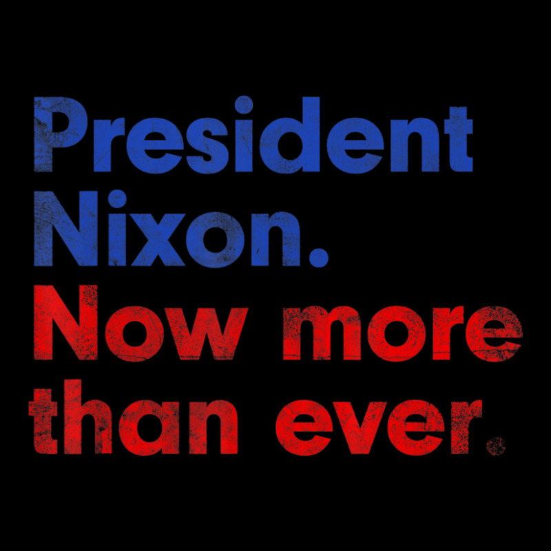 President Nixon Now More Than Ever Distressed Toddler Sweatshirt | Artistshot