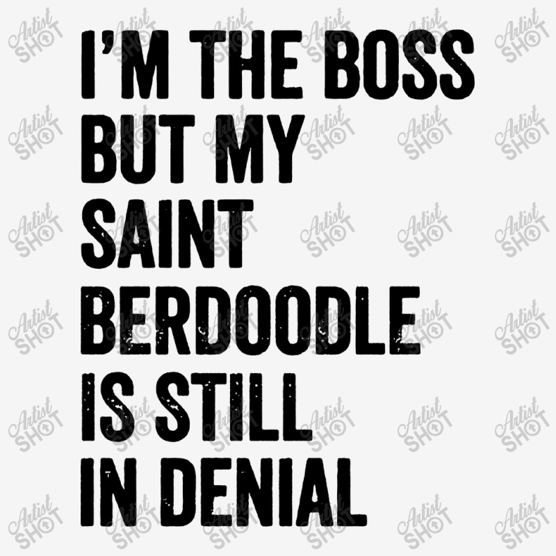 Im The Boss Saint Berdoodle Still In Denial Toddler Hoodie by LoveBird | Artistshot