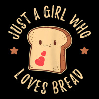 Just A Girl Who Loves Bread Sandwich Stuffing Cool Adjustable Cap | Artistshot