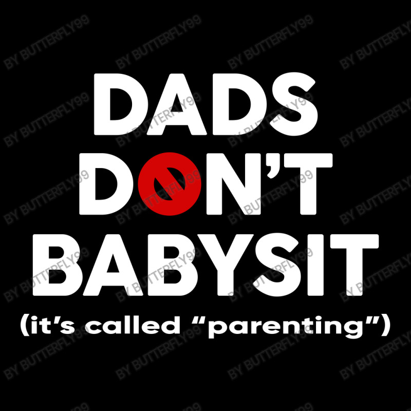 Dads Don't Babysit Unisex Jogger | Artistshot