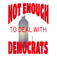 Not Enough Wine To Deal With Conservatives Political Humor T Shirt V-neck Tee | Artistshot