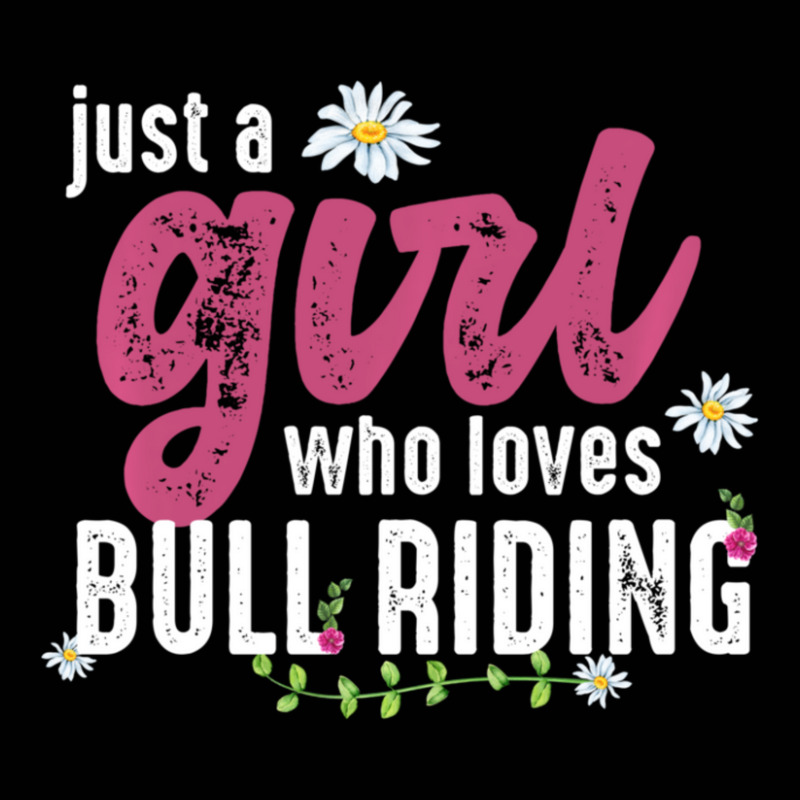 Just A Girl Who Loves Bull Riding Bull Rider Toddler 3/4 Sleeve Tee by thangdinhsinhelf | Artistshot