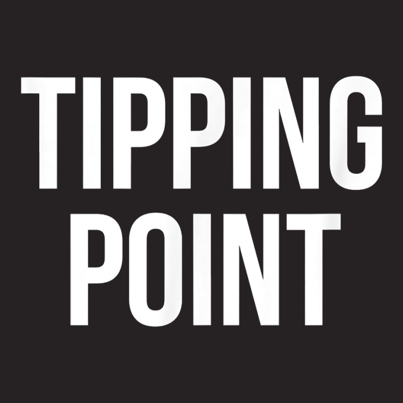 Tipping Point T Shirt Vintage Cap | Artistshot