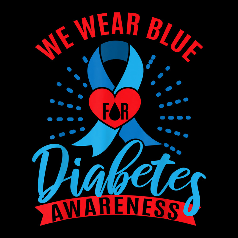 We Wear Blue For Diabetes Awareness T Shirt Zipper Hoodie | Artistshot