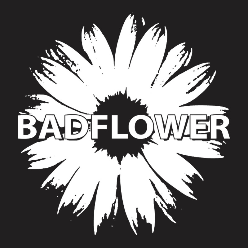 Badflower T-shirt | Artistshot