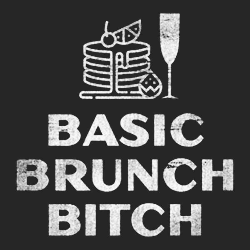 Basic Brunch Bitch, The Basic Brunch Bitch, Basic, Brunch, Bitch, Basi Ladies Fitted T-Shirt by SHOPPHD88 | Artistshot