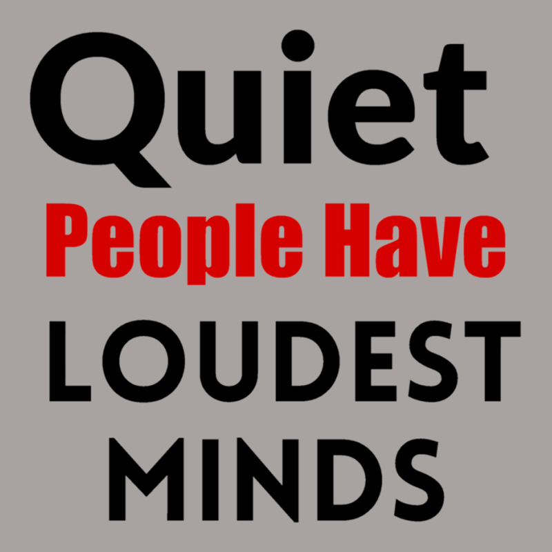 Quiet People Have The Loudest Minds Racerback Tank by cm-arts | Artistshot