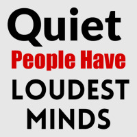 Quiet People Have The Loudest Minds Unisex Jogger | Artistshot