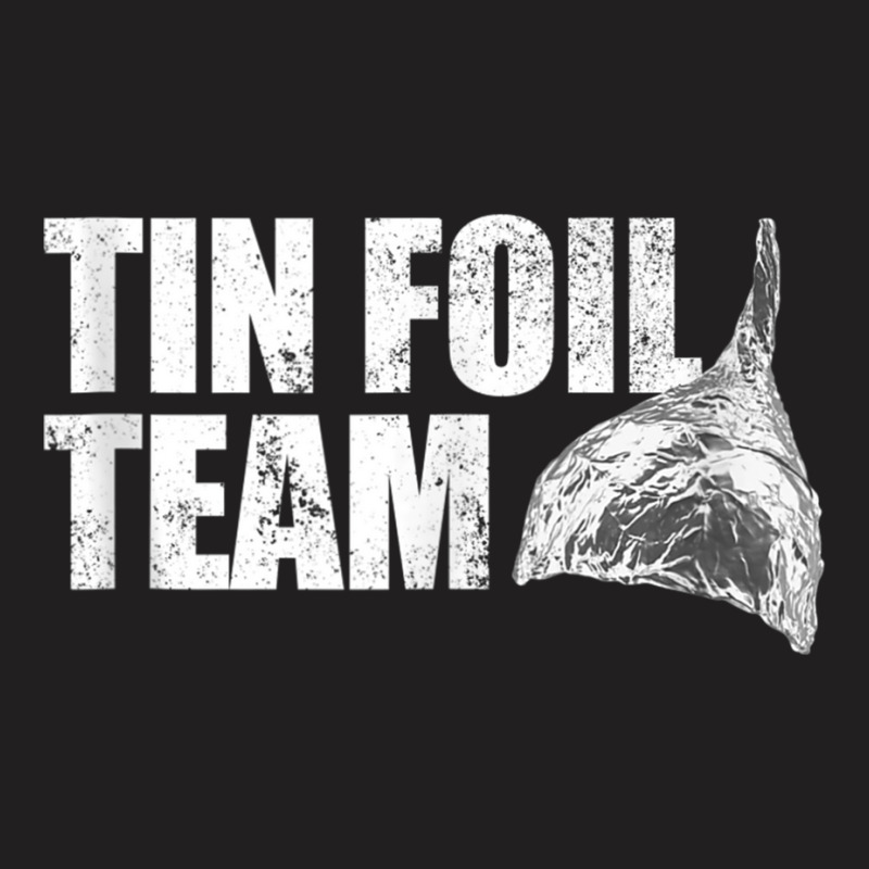 Tin Foil Team Funny Conspiracy Theory Team Tin Foil Hat Tank Top T-shirt | Artistshot