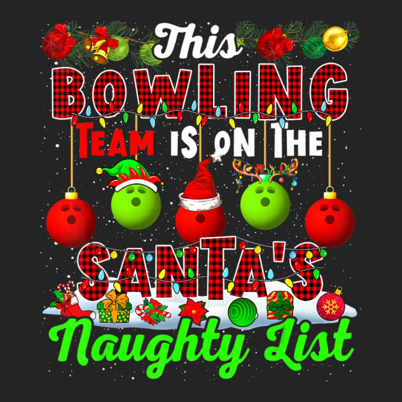 This Bowling Team Is On The Santa's Naughty List Xmas Player 3/4 Sleeve Shirt by cm-arts | Artistshot