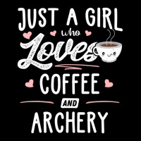 Just A Girl Who Loves Coffee And Archery Gift Women Adjustable Cap | Artistshot