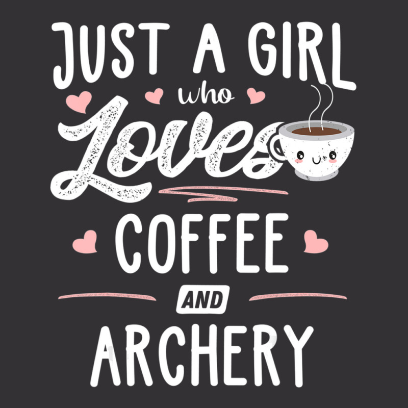 Just A Girl Who Loves Coffee And Archery Gift Women Vintage Hoodie And Short Set by thangdinhsinhelf | Artistshot