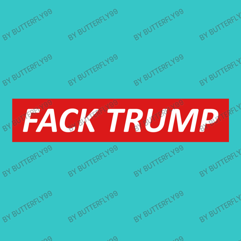 Fack Trump T-shirt | Artistshot