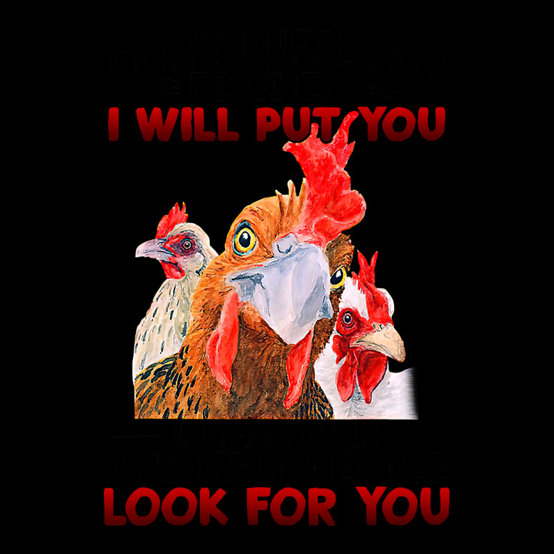 Chicken Dont Ruffle My Feathers I Will Put You In The Trunk Chicken 12 Cropped Sweater by coolquirrell | Artistshot