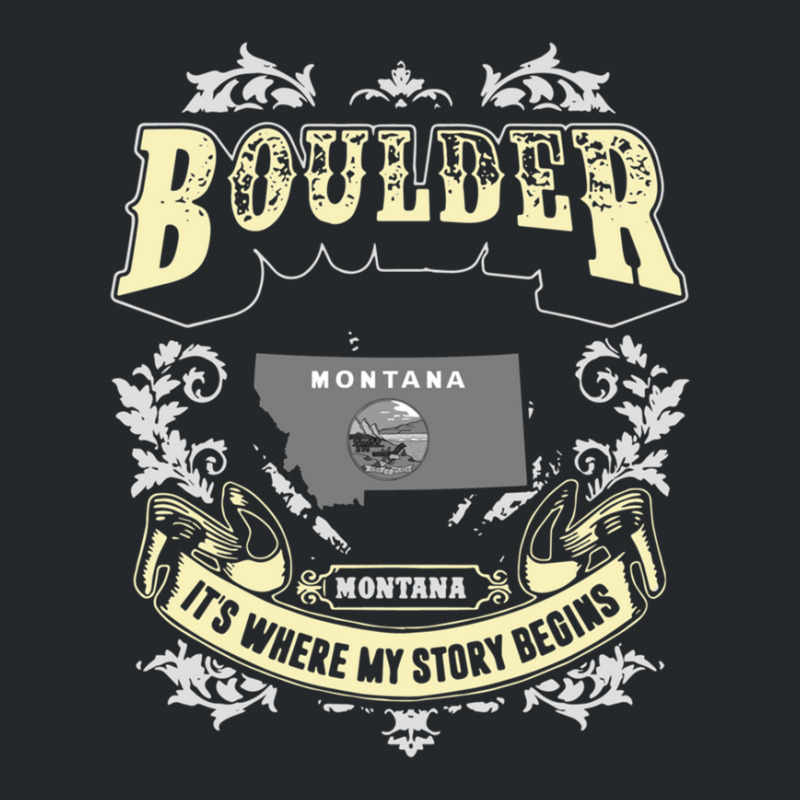 Boulder Montana Montana It Is Where My Story Begins America Crewneck Sweatshirt by HeatherThomas | Artistshot