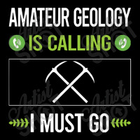 Amateur Geology  It Is Calling I Must Go Amateur Geology Toddler Sweatshirt | Artistshot