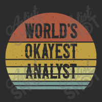 World's Okayest Analyst Exclusive T-shirt | Artistshot