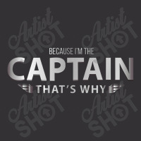 Because I'm The Captain That's Why Pilots Funny Graphic Vintage Short | Artistshot