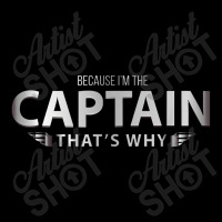 Because I'm The Captain That's Why Pilots Funny Graphic Unisex Jogger | Artistshot