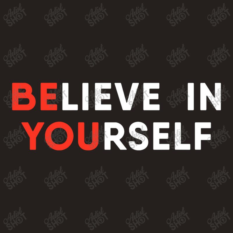 Believe In Yourself Motivation Pullover Tank Top | Artistshot