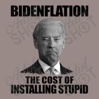 Bidenflation The Cost Of Installing Stupid Funny Anti Biden Vintage T-shirt | Artistshot