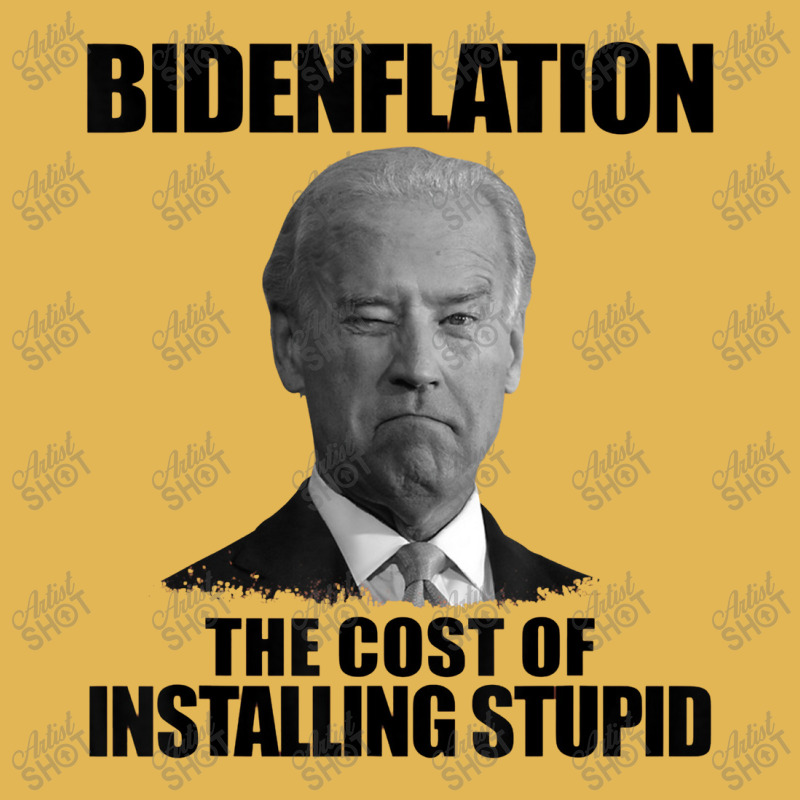 Bidenflation The Cost Of Installing Stupid Funny Anti Biden Vintage Hoodie And Short Set | Artistshot