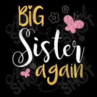 Big Sister Again Sibling Older Daughter Pocket T-shirt | Artistshot