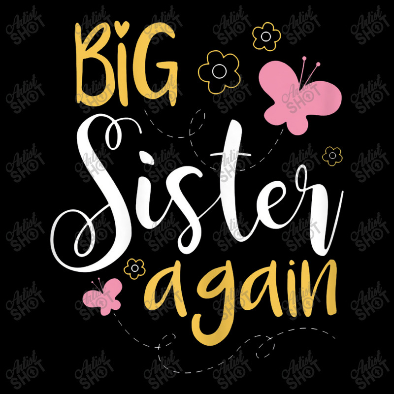 Big Sister Again Sibling Older Daughter Pocket T-shirt | Artistshot