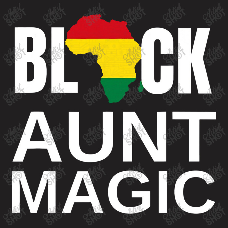 Black Aunt Magic Black History Month Gift African Womens T-shirt | Artistshot