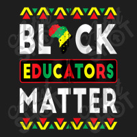 Black Educators Matter Bhm Teacher Black History Month Zip Classic T-shirt | Artistshot