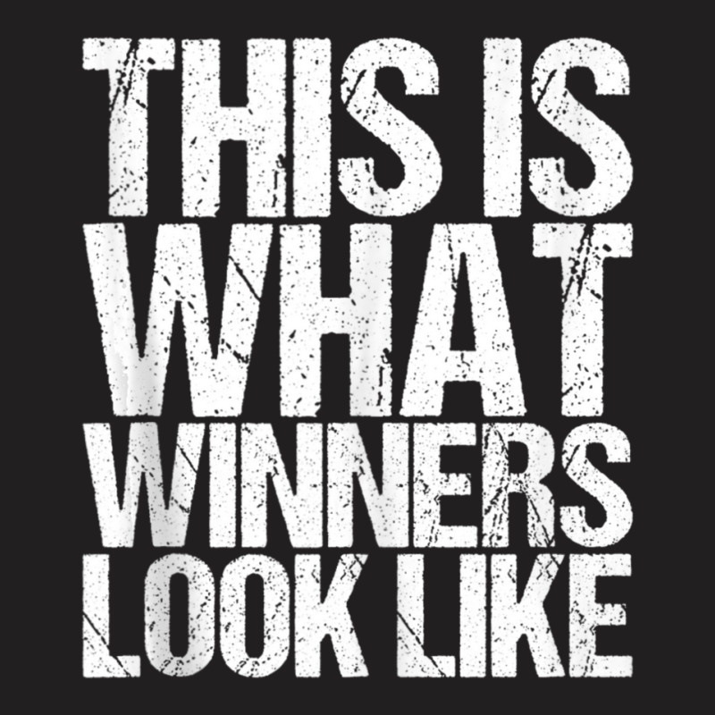 This Is What Winners Look Like Workout T-shirt | Artistshot