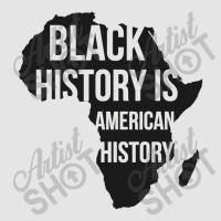 Black History Is American History Black History Month Exclusive T-shirt | Artistshot