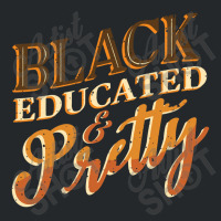 Black History Month Black Educated & Pretty African American Crewneck Sweatshirt | Artistshot