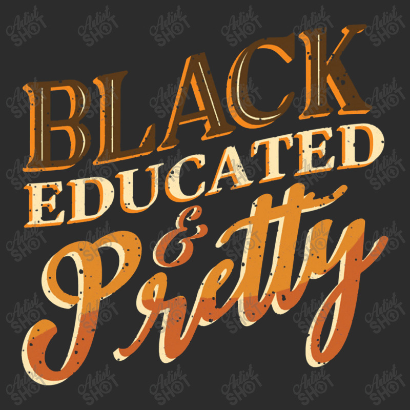 Black History Month Black Educated & Pretty African American Exclusive T-shirt | Artistshot